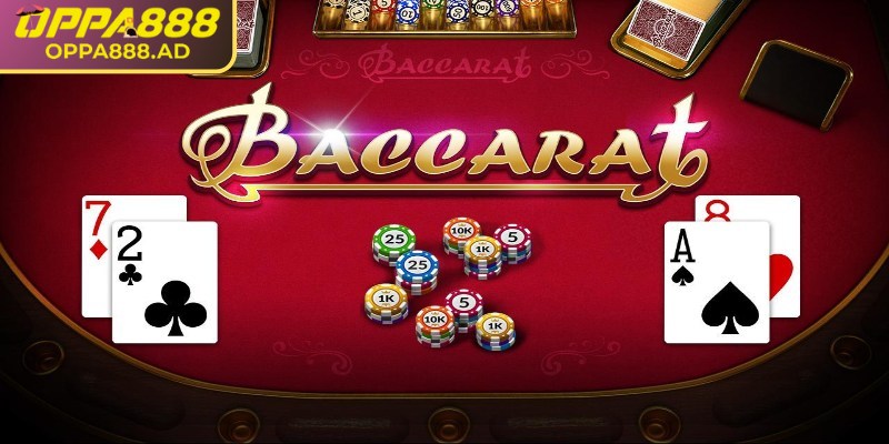 Baccarat Oppa888 – Sàn bài online nơi may mắn thăng hoa 1 Tìm hiểu về Baccarat Oppa888