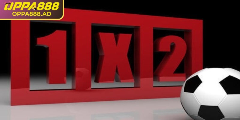 Tìm hiểu khái niệm kèo 1x2 Oppa888 cho người mới