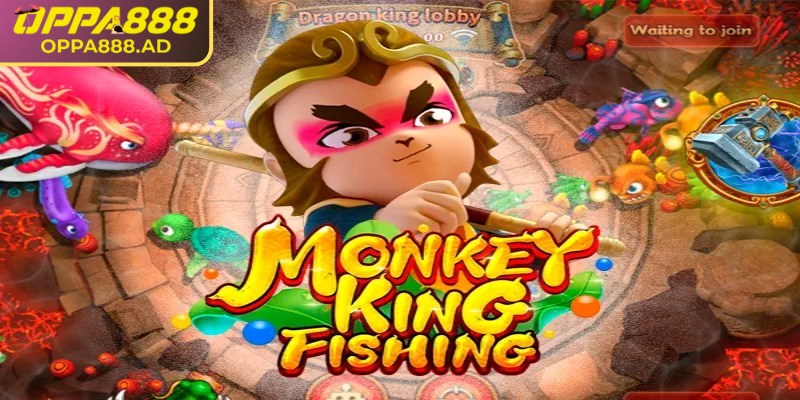 Đôi nét về Monkey King Fishing Oppa888